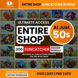 Entire Shop Suncatcher SVG Bundle | Acrylic & Wood Ornament Designs | Mega Suncatcher File Bundle | Limited Time Offer