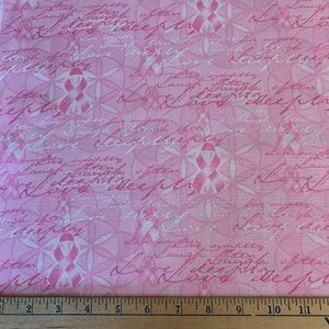 Breast Cancer Awareness Cotton Fabric Pink Ribbons BTY By the yard Survivor Love Deeply Laugh Often