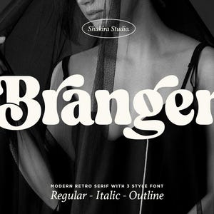 May include: A black and white image of a woman wearing a black top and a black sheer scarf. The word "Branger" is written in a white retro font with a modern serif style. The text below the word "Branger" reads "MODERN RETRO SERIF WITH 3 STYLE FONT Regular - Italic - Outline".