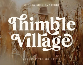 Thimble Village - Retro Serif Font, Elegant Font, Canva Font, Modern Font, Boho Font, Logo Font, Groovy Font, Silhouette Font