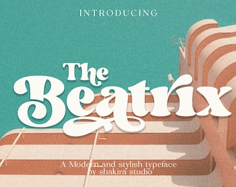 The Beatrix - Retro Serif Font, Elegant Font, Canva Font, Modern Font, Boho Font, Logo Font, Groovy Font, Silhouette Font