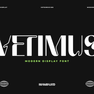 May include: A modern display font design with the word "VETIMUS" in white, stylized letters. The text "MODERN DISPLAY FONT" is in green below the main text, with the word "DISPLAY" above. The background is black.