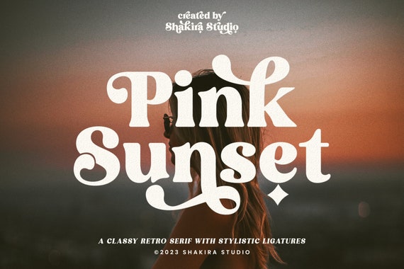 Pink Sunset - Retro Serif Font, Elegant Font, Canva Font, Modern Font, Boho Font, Logo Font, Groovy Font, Silhouette Font