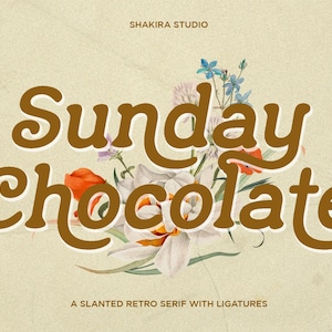 Sunday Chocolate - Retro Serif Font, Handwritten Fonts, Cricut Font, Procreate Fonts, Cute Fonts, Vintage Font, Modern Font, Svg, Canva Font