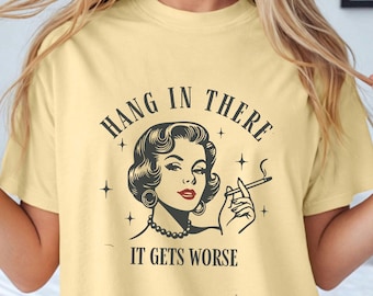 Vintage Housewife Comfort Colors T-shirt: Funny Sarcastic Humor Tee