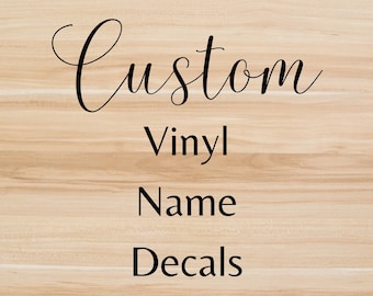 Custom Vinyl Name Decal