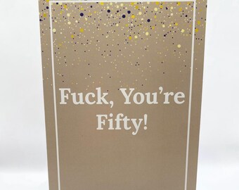 Funny 50th Birthday Card: Rude Humor Gag Gift