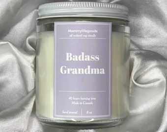 Unique Grandmother Gift, Badass Grandma, Pregnancy Announcement Gift, First time Grandma, Birthday Gift, Organic Scented Soy Candle