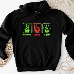 Peace Love Now Hoodie, friedliches Geschenk, Inspirierende Freizeitkleidung, Peace Love Now Sweatshirt, gemütliches Alltagsgeschenk, UN-Menschenrechtskleidung