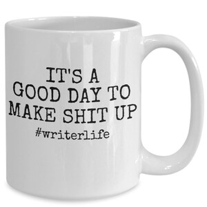 Writer Mug, Funny Author Gift, #writerlife