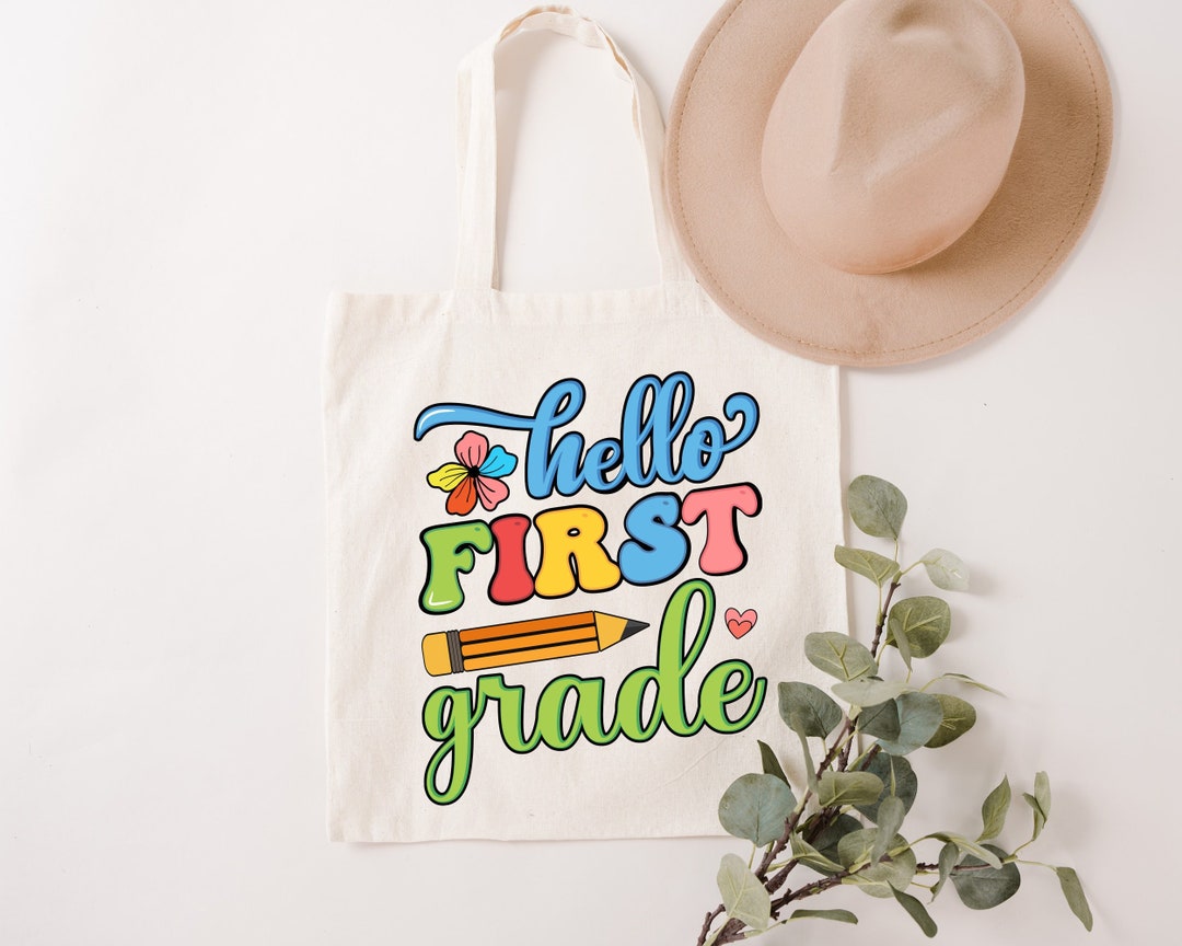 Hello First Grade Tote Bag, 1st Grade Teacher Gift Totes, Cute School