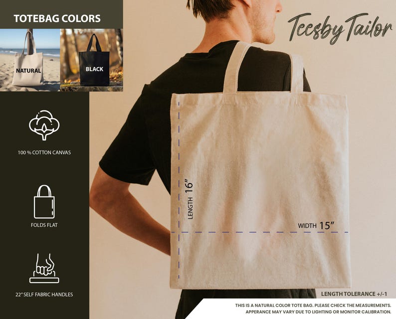 May include: A natural colour tote bag with 16 inch length and 15 inch width. The bag is made of 100% cotton canvas and has 22 inch self fabric handles. The bag folds flat. "Teesby Tailor" is written in the top right corner of the image.