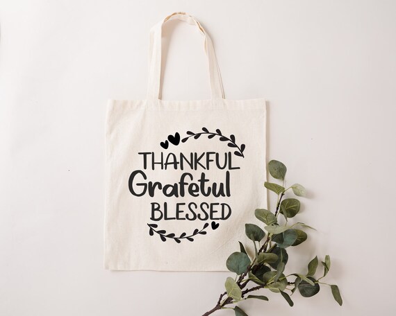 Thankful Grateful Blessed Tote Bag Thankful Grateful Blessed Tote Bag