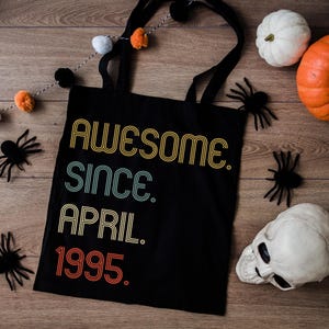 Awesome Since 1995 Tote Bag, 30th Birthday Gifts Bag for Girl/Boy, Personalized Birthday Totes, 30th Birthday Idea, Retro 30th Birthday Bags