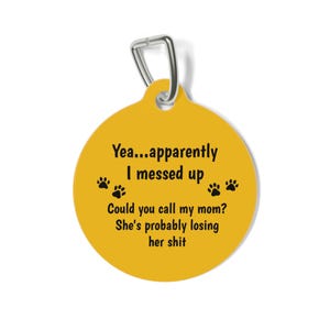 Funny Pet Tag Personalized Pet ID Tag for Dogs and Cats, Cute Gift for Pet Lovers, Dog Tags, Cat Tags, Pet Accessories, Pet Humor