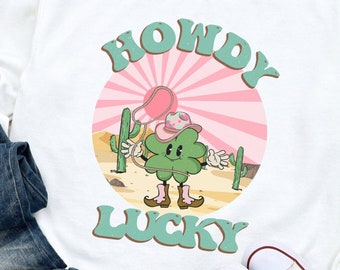Howdy Lucky Western St Patricks Day Sweatshirt, Retro St Patricks Day Shirt, Shamrock Shirt, Clover Shirt, Cowgirl Shirt, Lucky Shirt
