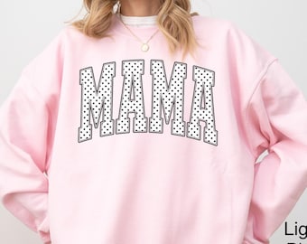 Polka Dot Mama Sweatshirt Varsity Mama Shirt Trendy Mom Shirt Gift For Mom Mothers Day Gift New Mom Gift Cute Mom Life Shirt Mama Sweater