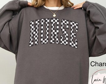 Checkered Nurse Sweatshirt Varsity Nurse Shirt Gift For Nurse Nurse Appreciation Gift Nursing Student Shirt New Nurse Gift Trendy RN Shirt