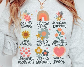 Boho Floral Kindness Sweatshirt Teacher Shirt Mental Health Shirt Inspirational Top Positive Affirmations Shirt Self Love Shirt Teacher Gift