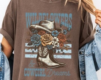 Comfort Colors Retro Western Shirt Floral Cowboy Boots T-Shirt Wildflowers TShirt Cowgirl Dreams T Shirt Country Top Oversized Western Tee