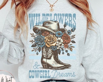 Retro Western Sweatshirt Floral Cowboy Boots Shirt Wildflowers Shirt Vintage Cowgirl Dreams Shirt Country Top Oversized Western Sweatshirt