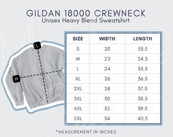 May include: Size chart for a Gildan 18000 crewneck sweatshirt. The chart shows the width and length in inches for sizes S through 5XL.