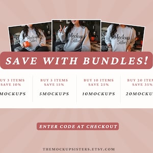 May include: A graphic showing a discount for buying multiple mockups. The text reads "Save with Bundles!" and lists the discounts for buying 3, 5, 10, and 20 mockups. The text also reads "Enter code at checkout" and "TheMockupSisters.etsy.com".