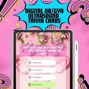 May include: A digital trivia card game for OB/GYN ultrasound with a question about the term for a uterus tipped backward towards the spine. The answer choices are Anteverted, Levoverted, Anteflexed, and Retroverted. The correct answer is Retroverted, which is explained in the text below the answer choices.