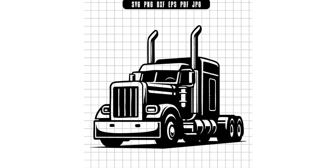 Dig Rig Svg Semi Truck Svg, Big Rig Svg, Freightliner Svg, Diesel Truck Svg, Truck ...