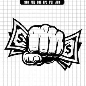 May include: Black and white graphic of a clenched fist holding dollar bills. The dollar bills have the dollar sign symbol. The image is a vector graphic, with the file types SVG, PNG, DXF, EPS, PDF, and JPG listed at the top.