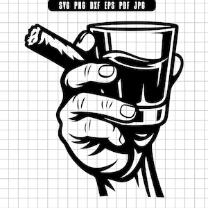 Cigar Hand Svg, Whiskey Glass Svg, Liquor Drink Svg, Bourbon Svg, Scotch Svg, Cut File, Clipart, Instant Download