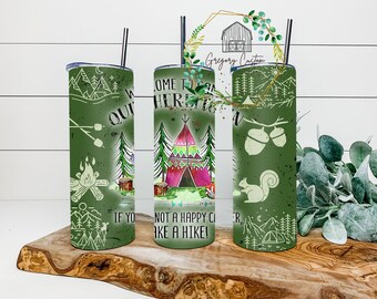 Welcome to Camp Quitcherbitchin If you're not a happy camper take a hike Tumbler 20oz Trees Camping Camper Tumbler with Straw