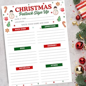 May include: A white Christmas potluck sign-up sheet with red and green accents. The text "CHRISTMAS Potluck Sign Up" is at the top, with sections for date, time, location, and dish categories like "Main Dish" and "Dessert". Festive illustrations of snowmen and candy canes decorate the page.