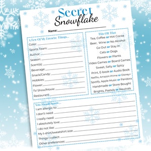 May include: A Secret Snowflake questionnaire on a white background with a blue snowflake design. The form includes sections for favorite things and preferences, with fill-in-the-blank prompts and 'This OR That' options.