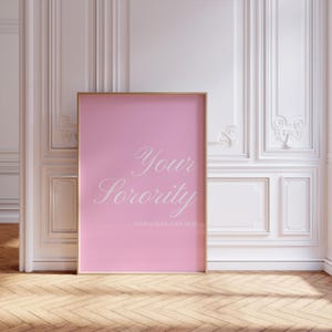Custom Trendy Sorority Prints, Pink Sorority University Wall Print, Trendy Print, Rush Week Sorority Digital Print, Digital Download