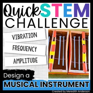 Musical Instrument STEAM Challenge Sound Engineering Design Challenge Project STEM Activity for Kids