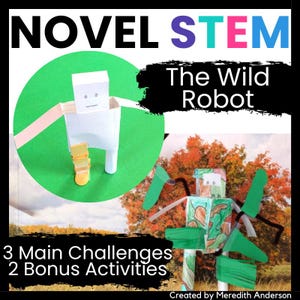 The Wild Robot STEM Activities and Challenges Book Club STEM Challenges Includes Shelter Prosthetic Device and Camouflage