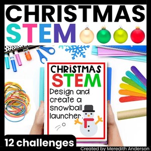 May include: A colorful image promoting Christmas STEM activities. The text reads "CHRISTMAS STEM" with various craft supplies, including ornaments, markers, and popsicle sticks. The image also features a book with a snowman graphic and the text "Design and create a snowball launcher."