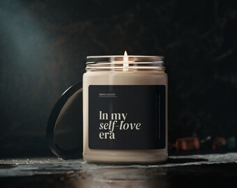 In my Self-Love Era (B), Candle for Self-Love, Self-Care, Gift - Scented, Unscented, Soy Candle, 9oz