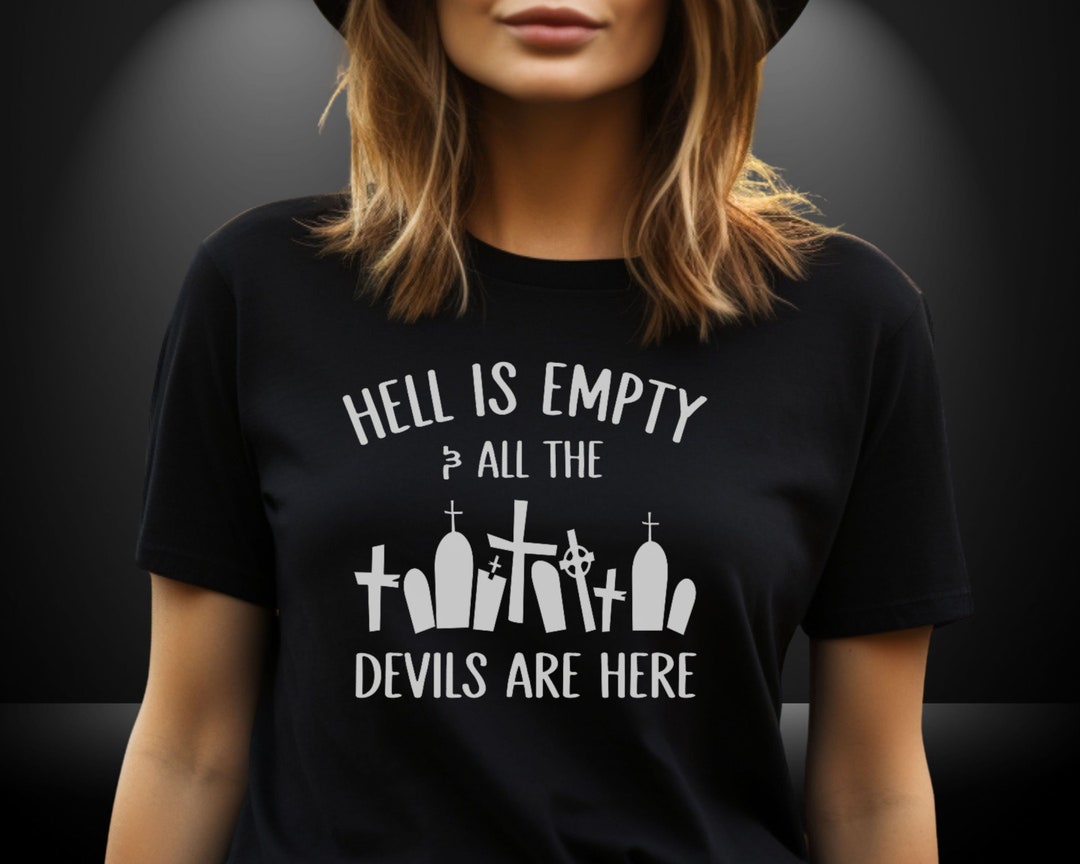 El Infierno Está Vacío Y Los Demonios Están Aquí www.etsy.com