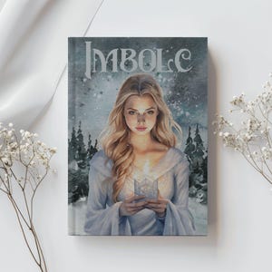 May include: A book cover featuring a watercolor illustration of a woman with long blonde hair holding a glowing geometric object. The title "IMBOLC" is displayed in a stylized font against a backdrop of a snowy forest.