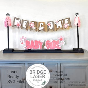 Baby Shower Laser Cut Dateien, austauschbare Baby Girl Shower Banner und Stand SVG, Willkommen Baby Girl Banner & austauschbares Zeichen SVG
