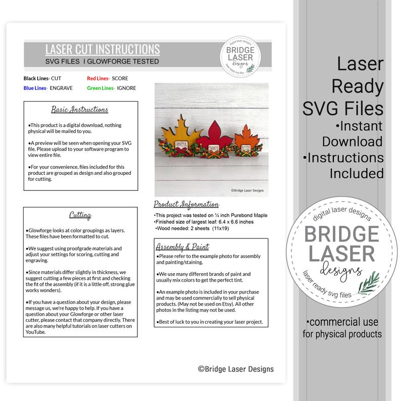 May include: A digital instruction sheet for laser cut SVG files featuring text titled Laser Cut Instructions, SVG Files, Glowforge Tested, and Bridge Laser Designs. It includes a photo of three wooden leaf cutouts in yellow, red, and orange.