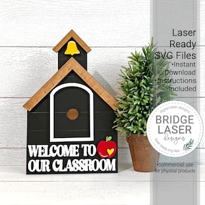 School Laser Cut File, Classroom Sign Interchangeable Laser File, Seasonal Laser File, Welcome to our Classroom Laser SVG, Back to School
