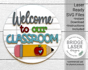 Welcome to our Classroom Laser File, School Welcome Sign SVG, Teacher Laser File, School Laser File, Back to School Laser, Teacher Sign SVG