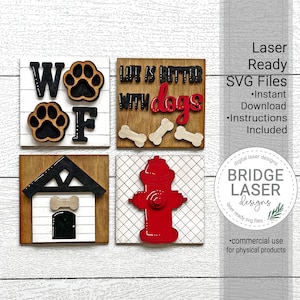 May include: Four laser cut wooden signs with dog-themed designs. The signs feature a paw print and the word "Woof", a dog house, a fire hydrant, and the text "Life is better with dogs".
