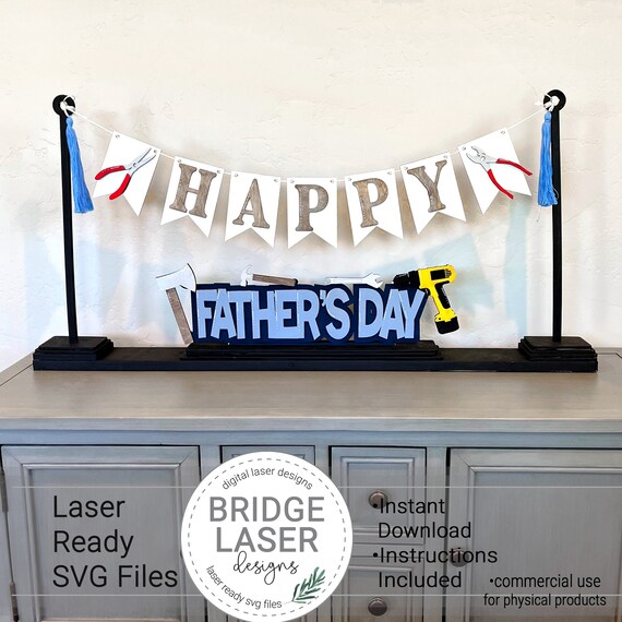 Fathers Day Laser Cut Files, Interchangeable Father's Day Banner and Stand Laser SVG, Fathers Day Party Banner Laser File, Stand Included