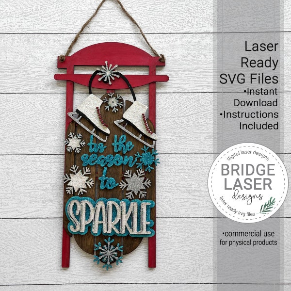 Sled Door Hanger, Tis the Season to Sparkle Sled, Door Decorations, Laser Cut File, Door Hanger, Winter Snowflake Glowforge Laser Design SVG