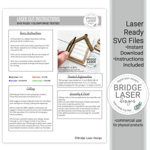 May include: Laser cut instructions for a house-shaped SVG file. The instructions include cutting, scoring, and engraving lines. The file is tested on 1/2 inch Baltic Birch and requires a 11x19 sheet of wood. The finished size is 4.1 x 5.5 inches. The image also includes a logo for Bridge Laser Designs.