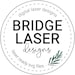 Bridge Laser Designs